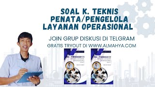 CONTOH SOAL & PEMBAHASAN PENATA/PENGELOLA LAYANAN OERASIONAL PPPK 2024 - JOIN GRUP DISKUSI YUK....