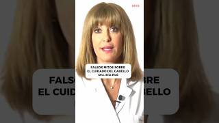 FALSOS MITOS SOBRE EL CUIDADO DEL CABELLO