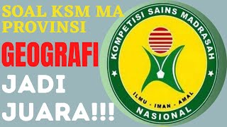 SOAL KSM GEOGRAFI MA PROVINSI PALING TEPAT DAN AKURAT UNTUK DAPAT JUARA