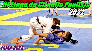 Jiu Jitsu - FAIXA ROXA - FEMININO - III Etapa do Circuito Paulista - 2022