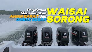 Perjalanan Menegangkan Waisai Sorong Hadapi Angin Barat dan Gelombang Besar