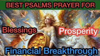 powerful Psalms of financial breakthrough, blessings, wealth and Prosperity