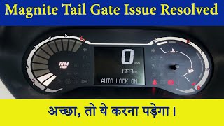 Magnite Tail Gate Solution | अच्छा, तो ये करना पड़ेगा। अब बटन दबाने की जरुरत नहीं। RPM Drive