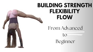 Building Strength and Flexibility Flow - All Levels