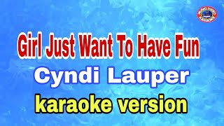 Girl Just Want To Have Fun - Cyndi Lauper/karaoke version #mix #karaoke