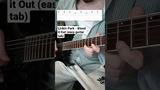 Linkin Park - Bleed it Out (guitar tab)