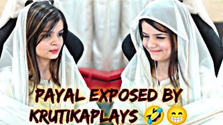 Payal exposed by krutika plays || kru funny 🤣 react || krutikaplays|| payal gaming || bgmi