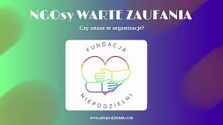 NGOsy WARTE ZAUFANIA – Fundacja Niepodzielni