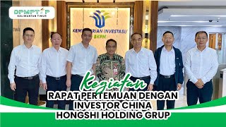 RAPAT PERTEMUAN DENGAN HONGSHI HOLDING GRUP