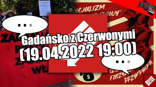 Gadańsko z Czerwonymi (19.04.2022 19:00)