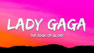 Lady Gaga - The Edge Of Glory (Lyrics)