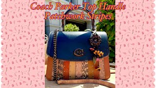 Coach Parker Top Handle Patchwork Stripes. My second most used bag.