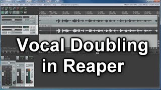 Vocal Doubling In Reaper