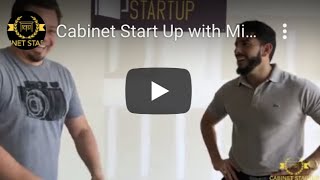 Cabinet Start Up with Mike!