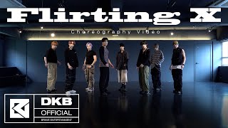 DKB(다크비) - Flirting X Choreography Video