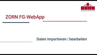 03 ZORN FG WebApp : Messdaten importieren und bearbeiten