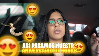 ASI PASAMOS NUESTRO ANIVERSARIO DE BODAS