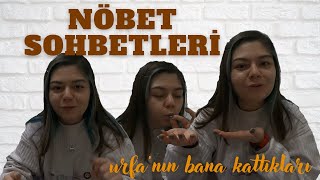 NÖBET SOHBETLERİ | urfa'da şaşırdığım şeyler