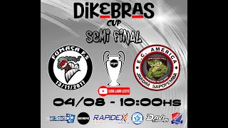 FUMAÇA   vs  E.C AMÉRICA  - Semi Final - DIKEBRAS CUP  2024