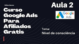 Curso Google Ads Grátis para Afiliados - Aula 2 - Nível de consciência