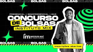 Sonha em transformar a sua carreira? - Concurso de Bolsas Instituto Mix