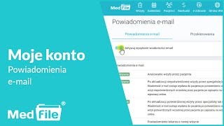 Moje konto,  tworzenie treści powiadomień e-mail — program do gabinetu: medfile.pl