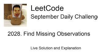 2028. Find Missing Observations - Day 5/30 Leetcode September Challenge