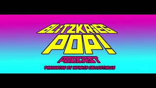 Blitzkrieg Pop: The Infinite Collectibles Podcast Ep 1 Dont Talk Over Me Asshole