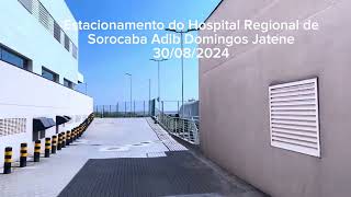 Estacionamento do Hospital Regional de Sorocaba “Dr. Adib Domingos Jatene