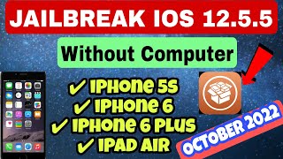 How to Jailbreak iOS 12.5.5 Without Computer (iPhone 6 ,6 Plus ,iPad Air) in  October 2022 | Codebyz