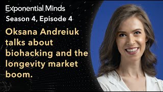 Oksana Andreiuk talks to Nikolas Badminton about biohacking and the longevity market boom