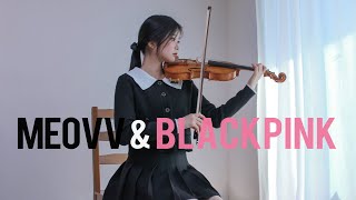 MEOW & Pretty Savage - Violin Mashup