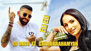 Dj Davo & Gaya Abrahamyan - ELI ELI *New*