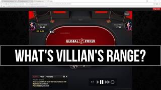 What's Villain's Range? Global Poker 20nl Craziness!!!