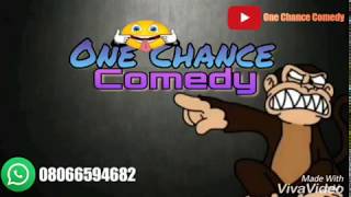 One Chance Comedy Skit ( Stream Mind TV)