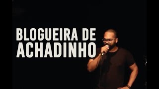 BLOGUEIRA DE ACHADINHO - TIAGO BANHA - STAND UP COMEDY