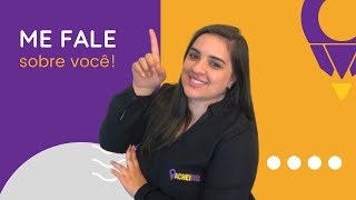 ME FALE SOBRE VOCÊ | EP 1 - Como responder essa pergunta na Entrevista de Emprego