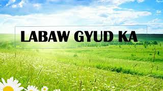 Labaw gyud Ka lyrics | Bisaya Christian Song