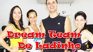 Dream Team - De Ladinho