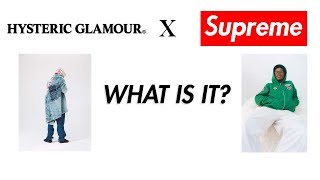 SUPREME x HYSTERIC GLAMOUR - What is it?