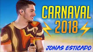 JONAS ESTICADO ESKENTA  2018 MÚSICAS NOVAS TOP