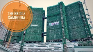 [4K]MEGA Construction The Bridge Cambodia, 45 Floors Tallest Building (Under Construction 2)