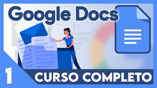 📝 Curso Google Docs ✅ Abrir, crear y exportar documentos