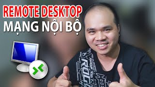 Cách điều khiển máy tính mạng nội bộ cực dễ | REMOTE DESKTOP MẠNG LAN