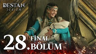 Destan 28. Bölüm | FİNAL @atvturkiye