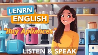 Buy appliances | Improve your English I English Listening Skills -Speaking Skills | Daily life