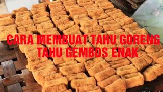 Cara membuat TAHU GEMBOS TAHU GORENG enak dan gurih