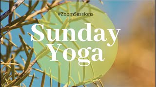 #ZoomSessions - Sunday Yoga