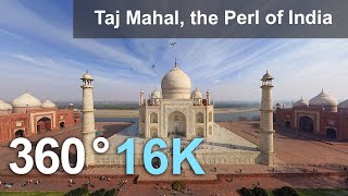 Taj Mahal, the Perl of India. 360 video in 16K.