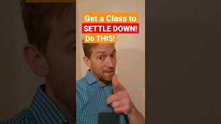 The BEST WAY to Get a Class to Settle Down and LISTEN! #teachbetter #classroommanagement #howtoteach